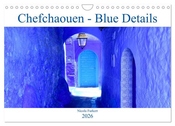 Produktbild: Chefchaouen - Blue Details (Wandkalender 2026 DIN A4 quer), CALVENDO Monatskalender