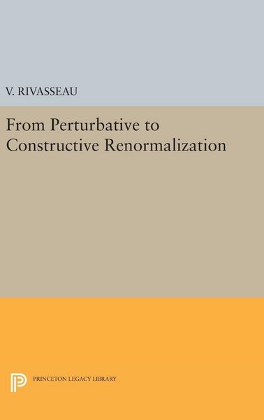 Produktbild: From Perturbative to Constructive Renormalization