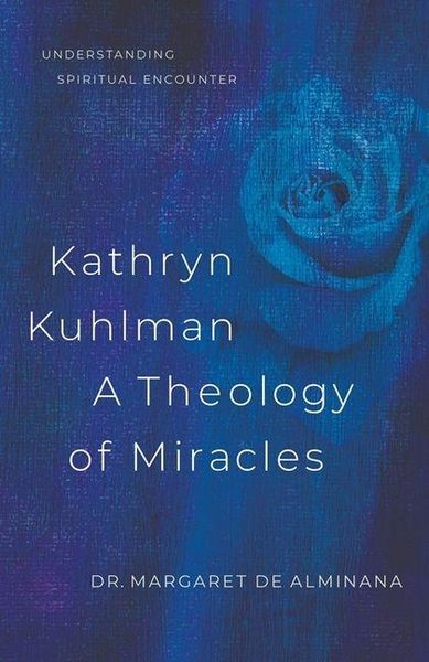 Produktbild: Kathryn Kuhlman, A Theology of Miracles
