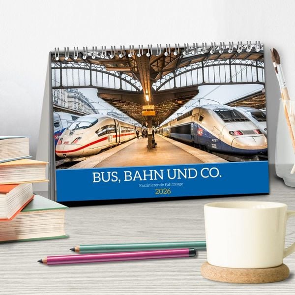 Produktbild: Bus, Bahn und Co. - Faszinierende Fahrzeuge (Tischkalender 2026 DIN A5 quer), CALVENDO Monatskalender