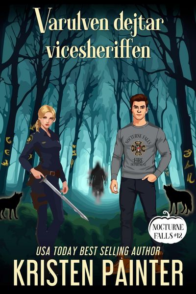 Produktbild: Varulven dejtar Vicesheriffen (Nocturne Falls Svensk, #12)