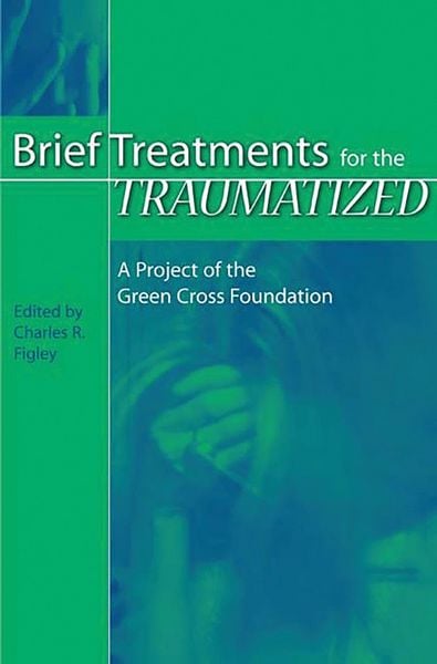 Produktbild: Brief Treatments for the Traumatized