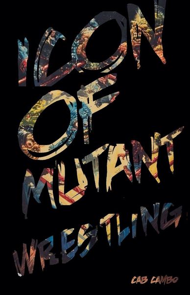 Produktbild: Icon of Mutant Wrestling