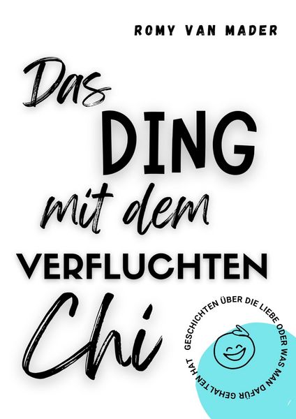 Produktbild: Das Ding mit dem verfluchten Chi