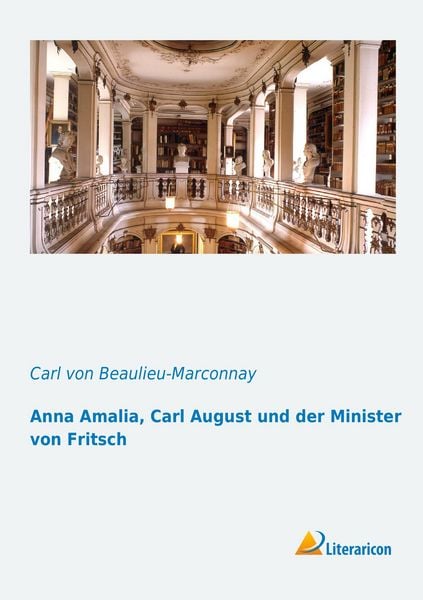 Produktbild: Anna Amalia, Carl August und der Minister von Fritsch