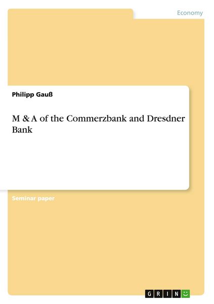 Produktbild: M & A of the Commerzbank and Dresdner Bank