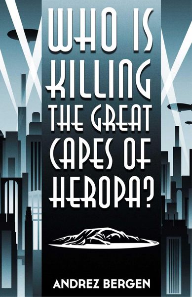 Produktbild: Who is Killing the Great Capes of Heropa?