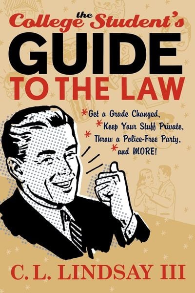 The College Student's Guide to the Law