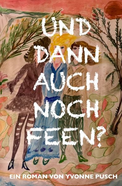 Produktbild: Und dann auch noch Feen?