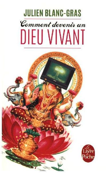 Produktbild: Blanc-Gras, J: Comment devenir un dieu vivant