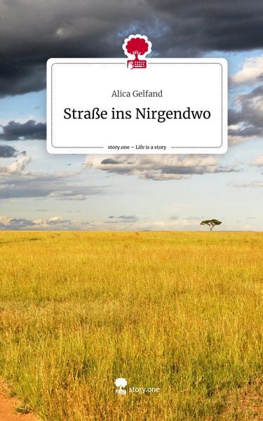 Produktbild: Stra&szlig;e ins Nirgendwo. Life is a Story - story.one