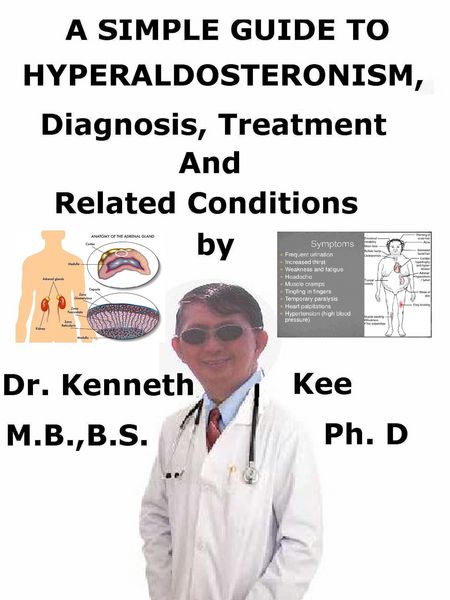 Produktbild: A Simple Guide to Hyperaldosteronism, Diagnosis, Treatment and Related Conditions