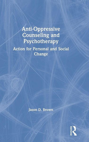 Produktbild: Anti-Oppressive Counseling and Psychotherapy