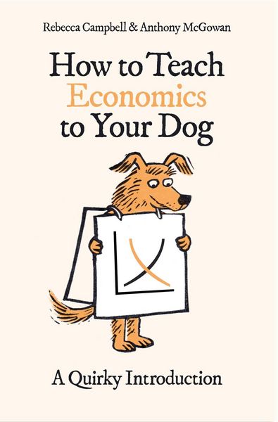 Produktbild: How to Teach Economics to Your Dog