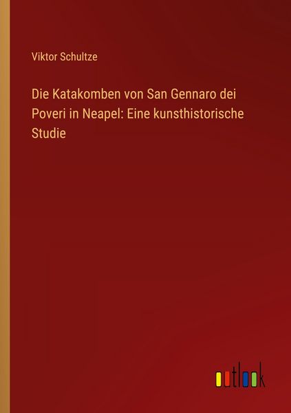 Produktbild: Die Katakomben von San Gennaro dei Poveri in Neapel: Eine kunsthistorische Studie
