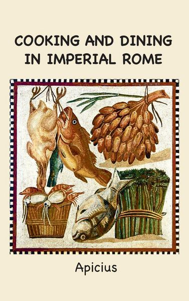 Produktbild: Cooking and Dining in Imperial Rome