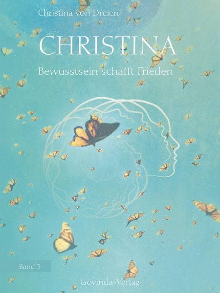 Produktbild: Christina, Band 3: Bewusstsein schafft Frieden