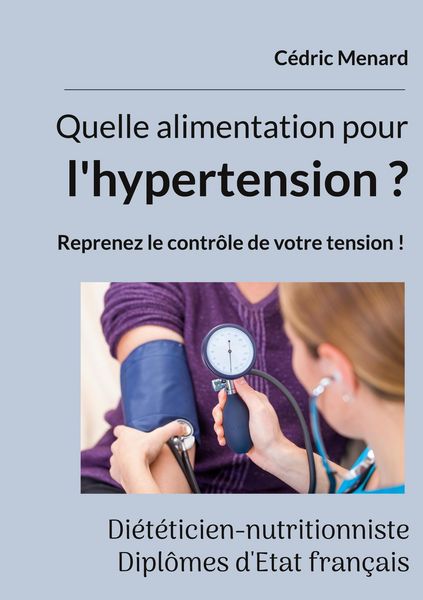 Produktbild: Quelle alimentation pour l'hypertension ?