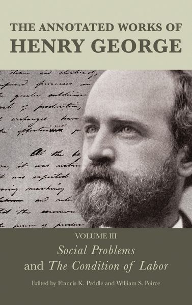 Produktbild: The Annotated Works of Henry George: Social Problems and The Condition of Labor