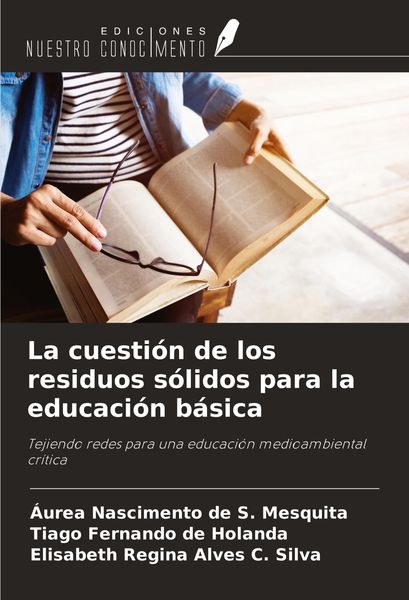 Produktbild: La cuesti&oacute;n de los residuos s&oacute;lidos para la educaci&oacute;n b&aacute;sica