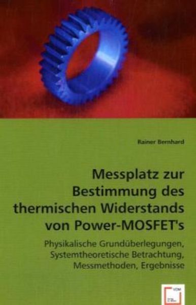 Bernhard, R: Messplatz zur Bestimmung des thermischen Widers, Taschenbuch von Rainer Bernhard, VDM, 9783836475280