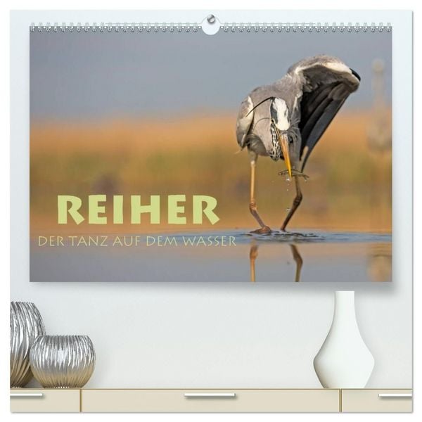 Produktbild: Reiher - Der Tanz auf dem Wasser (hochwertiger Premium Wandkalender 2027 DIN A2 quer), Kunstdruck in Hochglanz