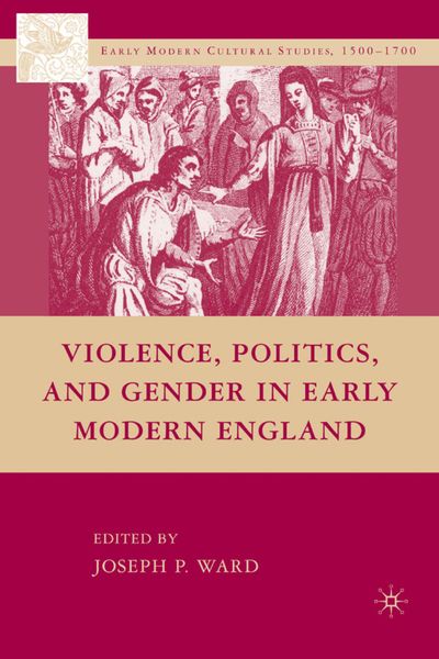 Produktbild: Violence, Politics, and Gender in Early Modern England