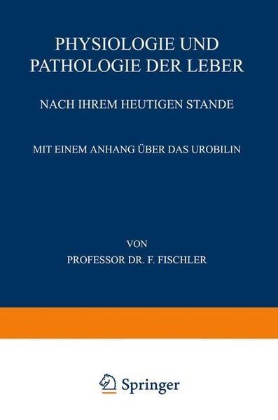 Produktbild: Physiologie und Pathologie der Leber Nach ihrem Heutigen Stande