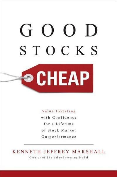 Produktbild: Good Stocks Cheap: Value Investing with Confidence for a Lifetime of Stock Market Outperformance