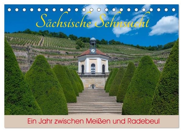 Produktbild: S&auml;chsische Sehnsucht - Ein Jahr zwischen Mei&szlig;en und Radebeul (Tischkalender 2027 DIN A5 quer), CALVENDO Monatskalender