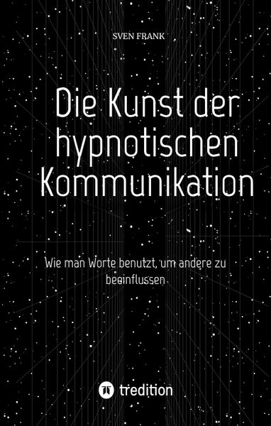 Produktbild: Die Kunst der hypnotischen Kommunikation