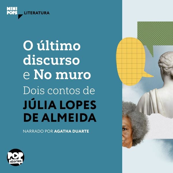 Produktbild: O &uacute;ltimo discurso e No muro: Dois contos de J&uacute;lia Lopes de Almeida