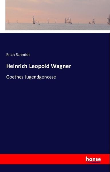 Produktbild: Heinrich Leopold Wagner