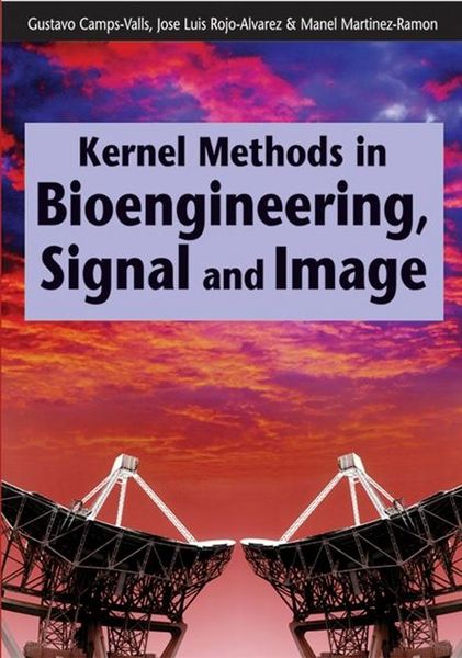 Produktbild: Kernel Methods in Bioengineering, Signal and Image Processing