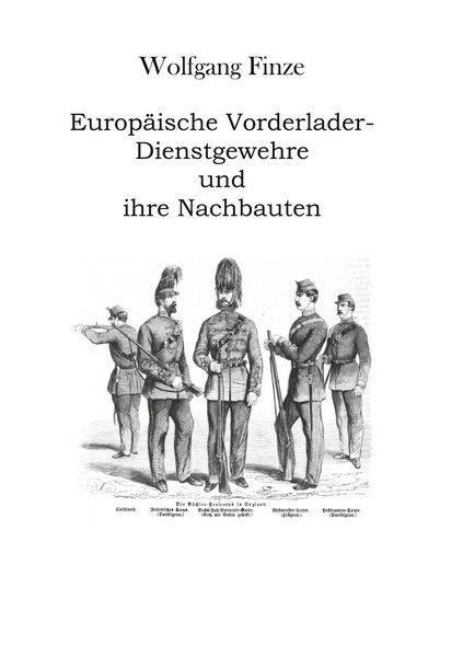 Produktbild: Europ&auml;ische Vorderlader-Dienstgewehre und ihre Nachbauten