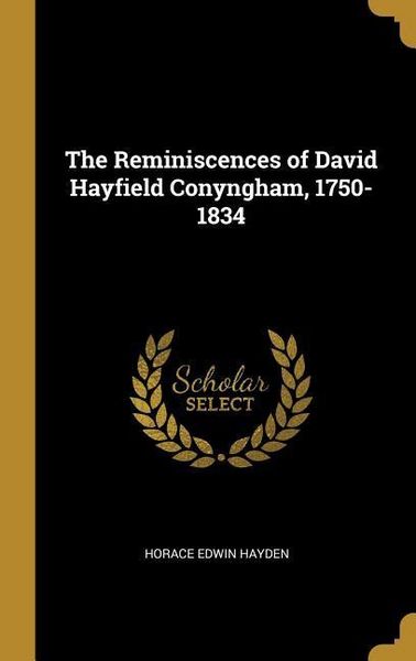 Produktbild: The Reminiscences of David Hayfield Conyngham, 1750-1834