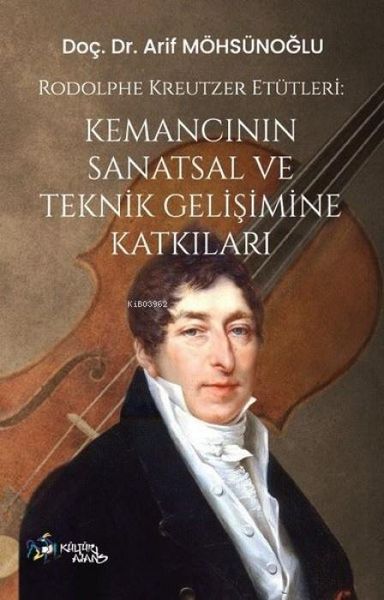 Produktbild: Rodolphe Kreutzer Et&uuml;tleri - Kemancinin Sanatsal ve Teknik Gelisimine Katkilari
