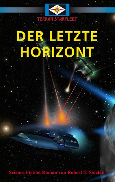 Der letzte Horizont, Taschenbuch von Robert T. Sinclair, BoD – Books on Demand, 9783735779120