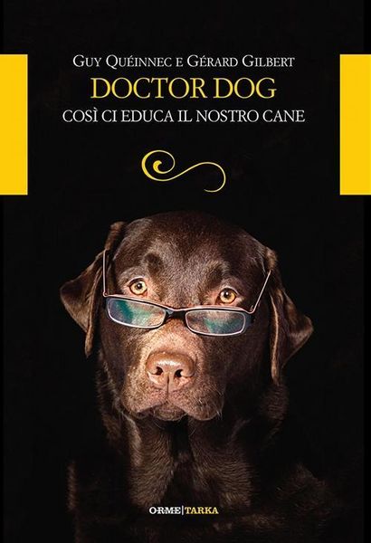 Produktbild: Doctor dog. Cos&igrave; ci educa il nostro cane