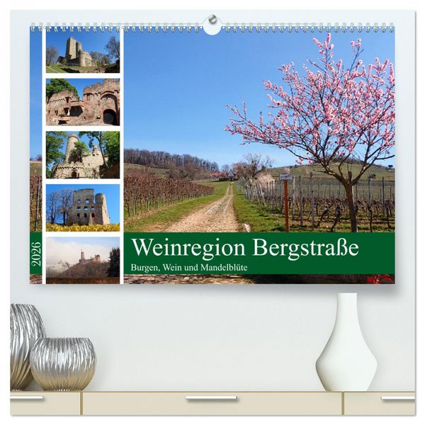Produktbild: Weinregion Bergstra&szlig;e Burgen, Wein und Mandelbl&uuml;te (hochwertiger Premium Wandkalender 2026 DIN A2 quer), Kunstdruck in Hochglanz