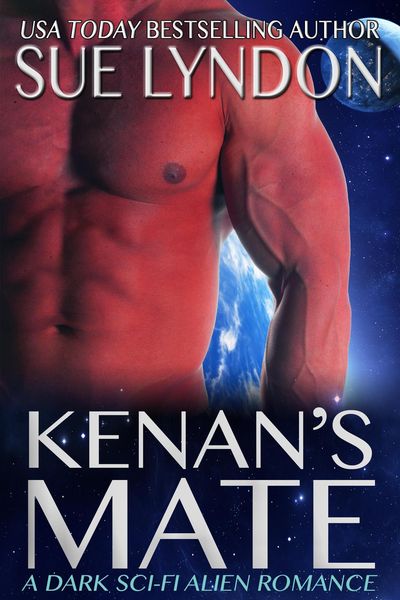 Produktbild: Kenan's Mate: A Dark Sci-Fi Alien Romance (Kleaxian Warriors, #1)
