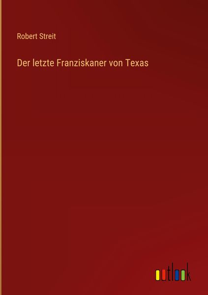Produktbild: Der letzte Franziskaner von Texas
