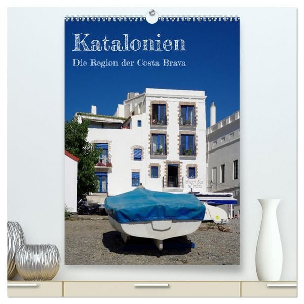Produktbild: Katalonien - Die Region der Costa Brava (hochwertiger Premium Wandkalender 2026 DIN A2 hoch), Kunstdruck in Hochglanz