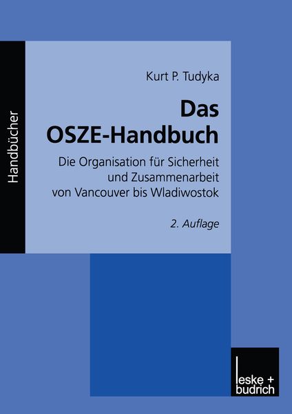 Das OSZE-Handbuch, Taschenbuch von Kurt P. Tudyka, VS Verlag für Sozialwissenschaften, 9783322922212