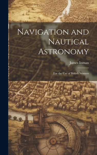 Produktbild: Navigation and Nautical Astronomy