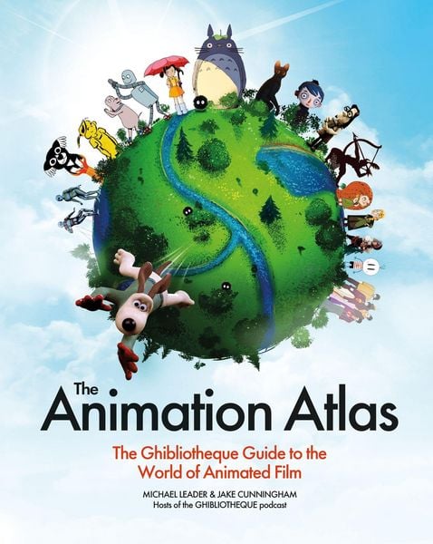 The Animation Atlas, Gebundene Ausgabe von Jake Cunningham,Michael Leader, Headline, 978-1-03-542729-1