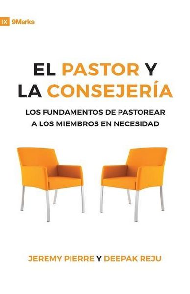 Produktbild: El Pastor Y La Consejeria (The Pastor and Counseling) - 9Marks: The Basics of Shepherding Members in Need