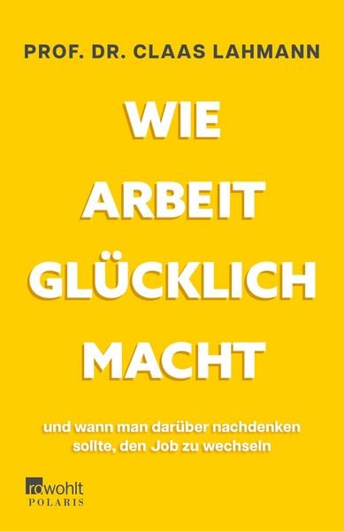 Produktbild: Wie Arbeit glücklich macht