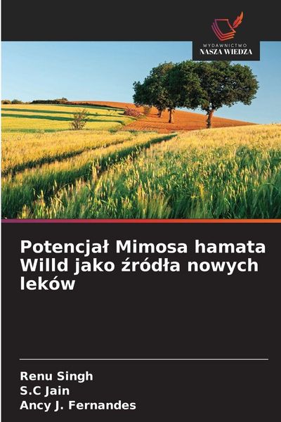 Produktbild: Potencja&iquest; Mimosa hamata Willd jako &iquest;r&oacute;d&iquest;a nowych lek&oacute;w