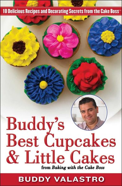 Produktbild: Buddy's Best Cupcakes & Little Cakes (from Baking with the Cake Boss)